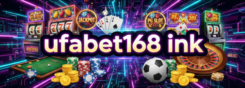 ufabet168 ink